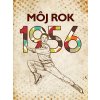 Môj rok 1956