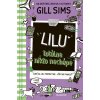 Lilu totálne nikto nechápe