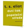 Dutí lidé / Popeleční středa