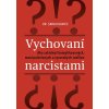 Vychovaní narcistami