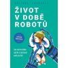 Život v době robotů