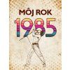 Môj rok 1985
