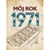 Môj rok 1971