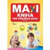 Maxikniha pre predškolákov