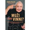 Muži jsou vinni?