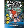 Kapitán Bombarďák 8: Kapitán Bombarďák a nevítaná návšteva nie neznámych naničhodníkov