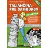 Nová Taliančina pre samoukov CVIČEBNICA + MP3 CD