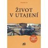 Život v utajení