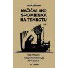 Mačička ako spomienka na temnotu