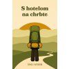S hotelom na chrbte