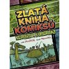 Zlatá kniha komiksů Neprakty a Švandrlíka