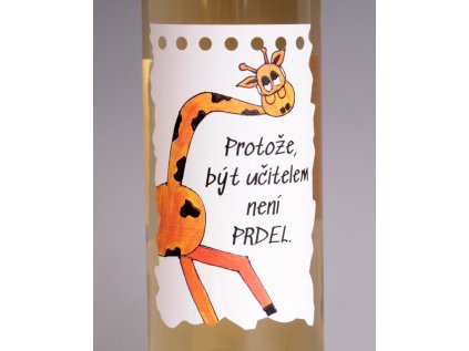 Víno s etiketou - protože být učitelem není prdel