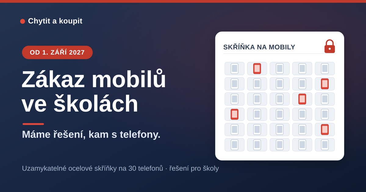 Zákaz mobilů ve školách od 1. září 2027 – uzamykatelné skříňky na mobily