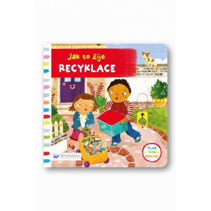 Svojtka - Jak to žije Recyklace