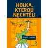 holka kterou nechteli hlavni