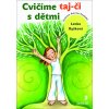 Cvičíme Taj - či s dětmi - kniha