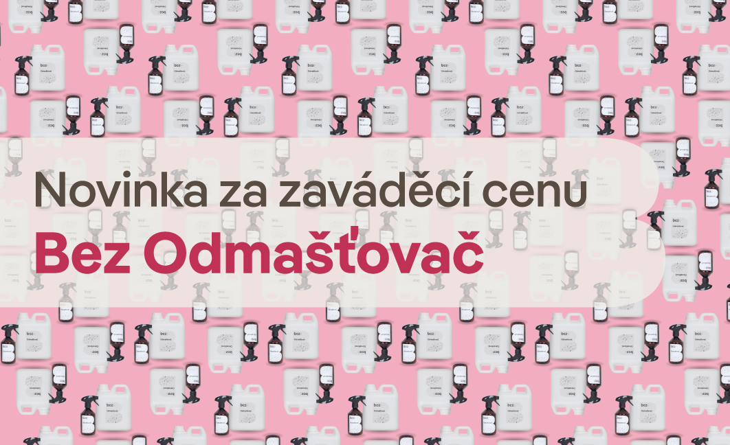 Novinka! Bez Odmašťovač - ekologicky na mastnotu a odolnou špínu