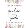 mozná nemáme vsechno, ale spolu nám nic nechybí kopie2
