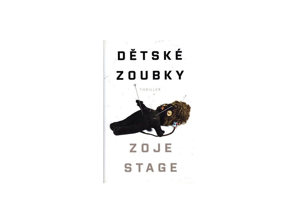 Dětské zoubky, Zoje Stage
