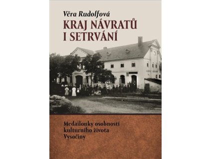 Kraj návratů i setrvání, Věra Rudolfová