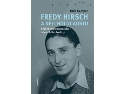 Fredy Hirsch a děti holocaustu, Dirk Kämper