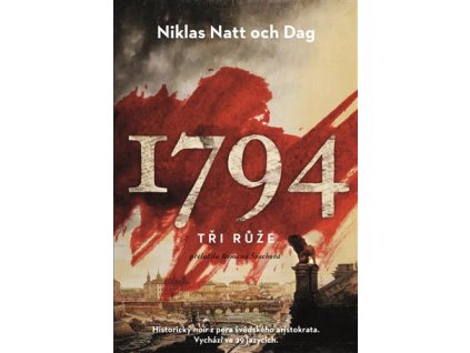 1794. Tři růže, Niklas Natt och Dag