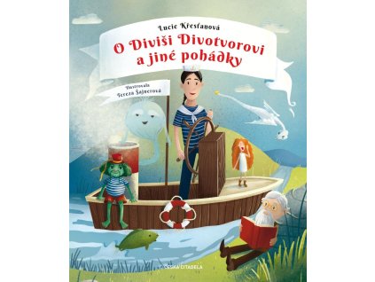 Kniha O Diviši Divotvorovi a jiné pohádky, Lucie Křesťanová