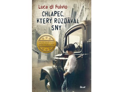 Kniha Chlapec, který rozdával sny, Luca Di Fulvio