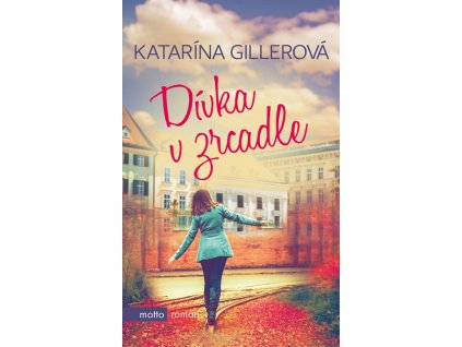 Dívka v zrcadle, Katarína Gillerová