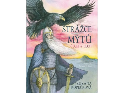 Kniha Strážce mýtů - Čech a Lech, Zuzana Kopečková