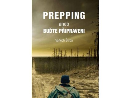 Prepping aneb Buďte připraveni, Vojtěch Štrba