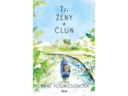 Kniha Tři ženy a člun, Anne Youngsonová