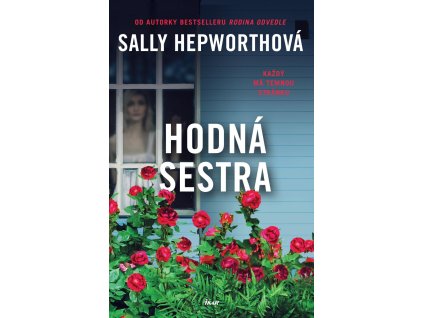 Kniha Hodná sestra, Sally Hepworthová