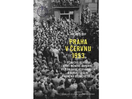Praha v červnu 1953, Jakub Šlouf