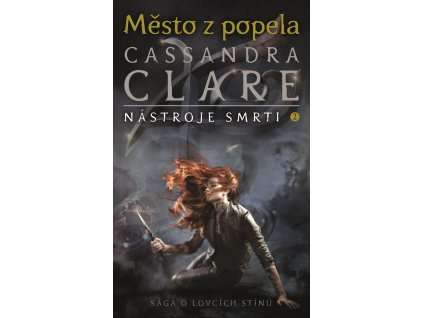 Kniha Město z popela - Nástroje smrti 2, Cassandra Clareová