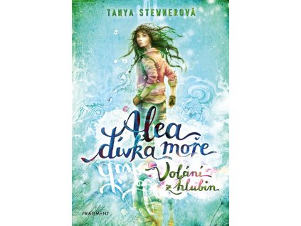 Alea dívka moře - Volání z hlubin, Tanya Stewnerová