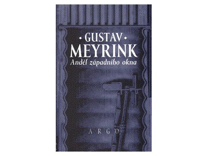 Anděl západního okna, Gustav Meyrink