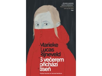 S večerem přichází tíseň, Marieke Lucas Rijneveld