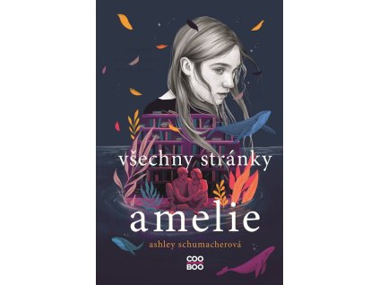 Všechny stránky Amelie, Ashley Schumacherová