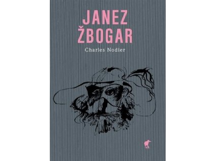 Janez Žbogar, Charles Nodier