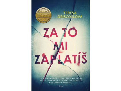 Kniha Za to mi zaplatíš, Teresa Driscollová