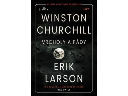 Vrcholy a pády Winstona Churchilla, Erik Larson