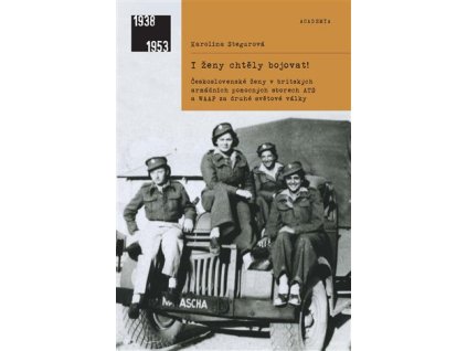 I ženy chtěly bojovat, Karolína Stegurová