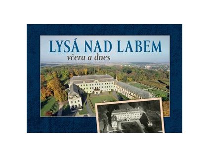 Lysá nad Labem včera a dnes, Hoť František, Šalda Zdeněk,