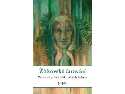 Žítkovské čarování, Jiří Jilík