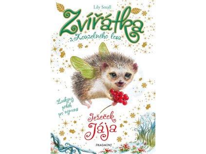 Zvířátka z Kouzelného lesa – Ježeček Jája, Lily Small