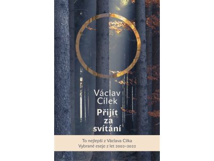 Přijít za svítání, Václav Cílek