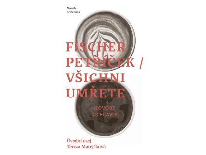 Všichni umřete, Peter Fischer