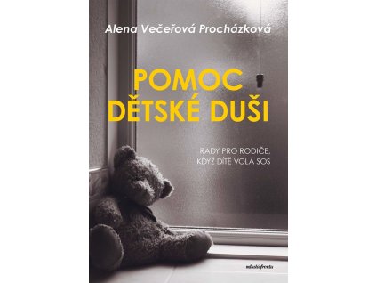 Pomoc dětské duši , Alena Večeřová Procházková