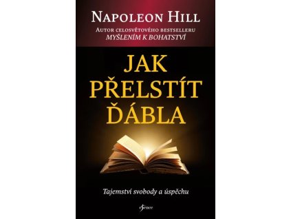Jak přelstít ďábla - Napoleon Hill, 3. vydání